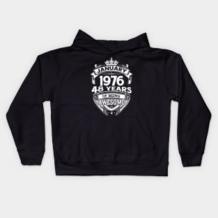 January 1976 48 Years Of Being Awesome 48th Birthday Kids Hoodie